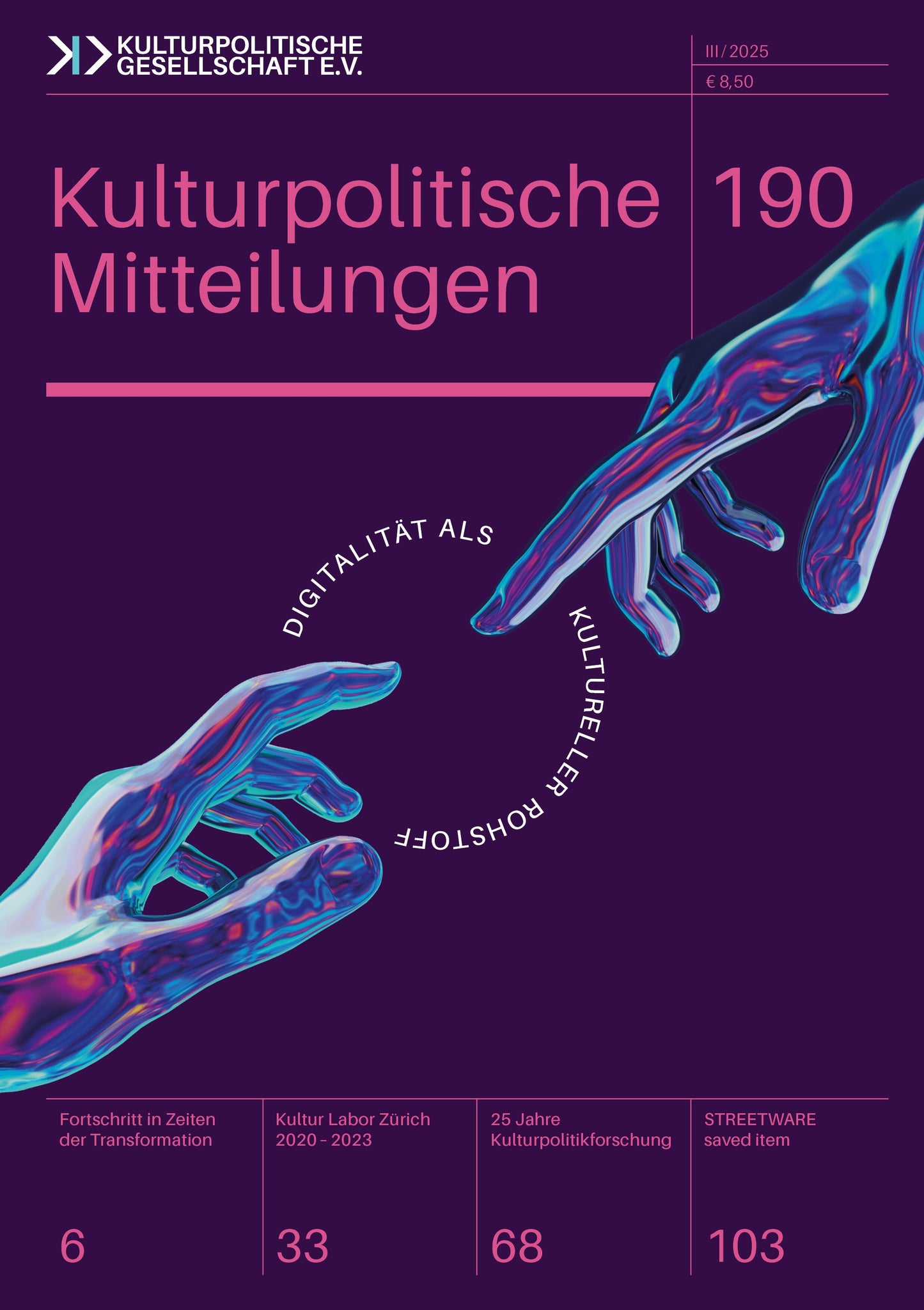 Kulturpolitische Mitteilungen • Heft 190 • III/2025: Digitalität als kultureller Rohstoff