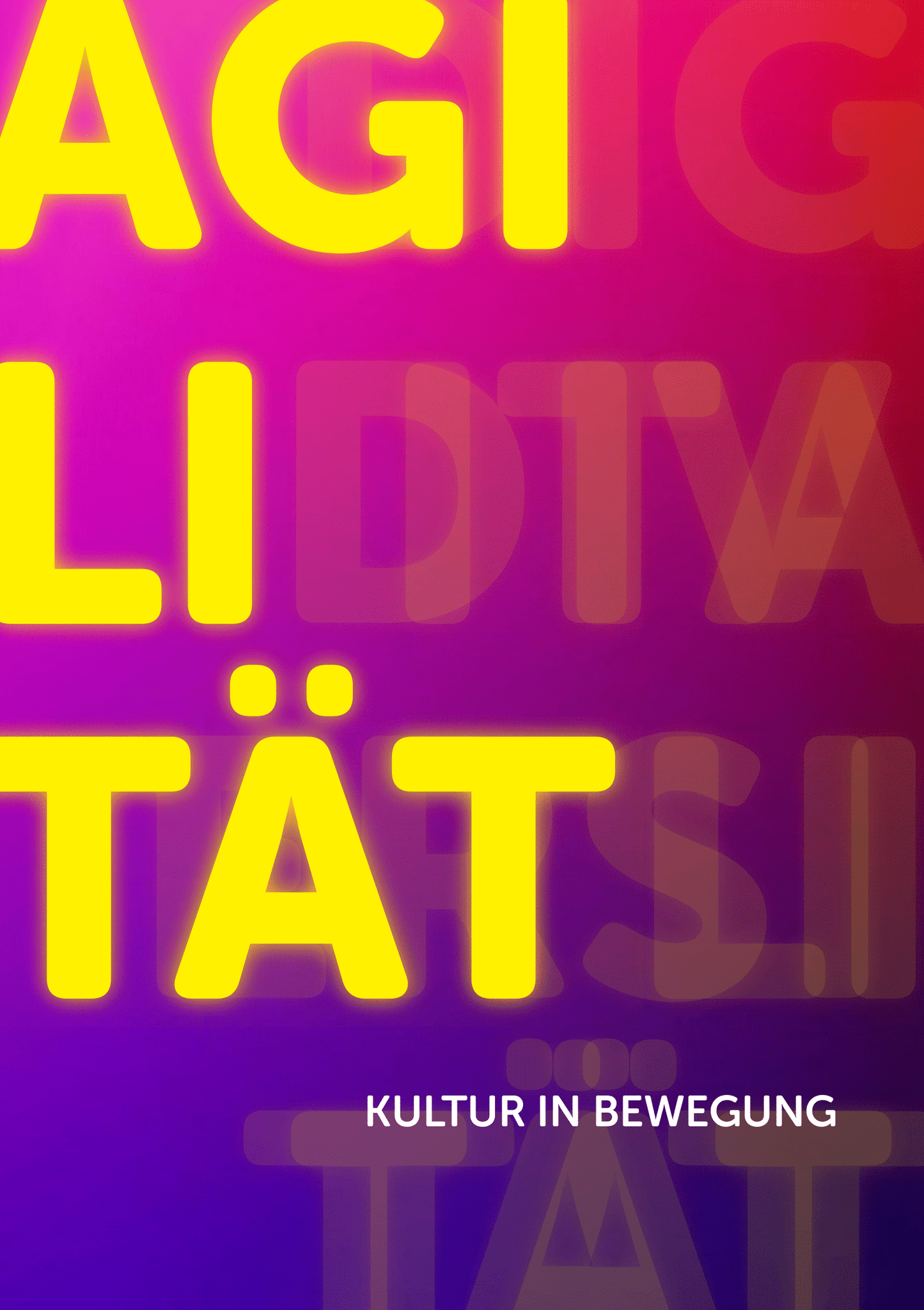 AGILITÄT - Kultur in Bewegung