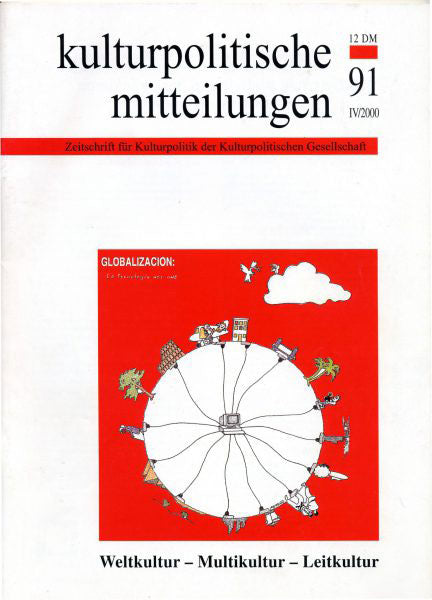 Heft 91 IV/2000: »Weltkultur – Multikultur – Leitkultur«