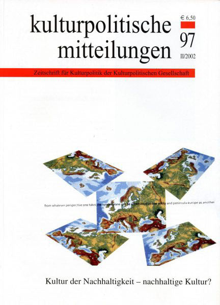 Heft 97 II/2002: Kultur der Nachhaltigkeit – nachhaltige Kultur?