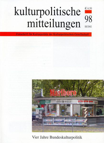 Heft 98 III/2002: Vier Jahre Bundeskulturpolitik