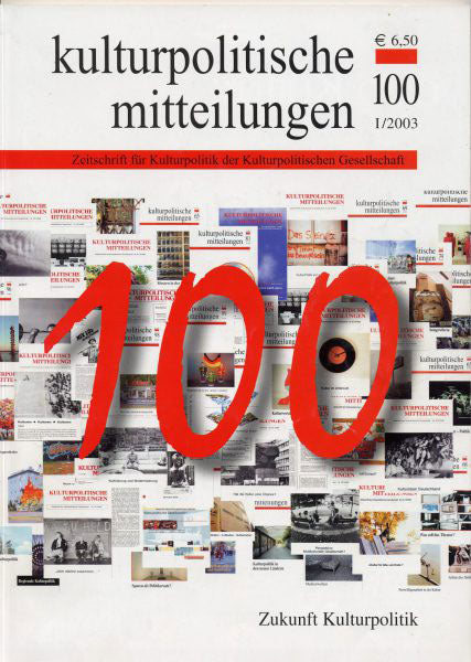 Heft 100 I/2003: Zukunft Kulturpolitik