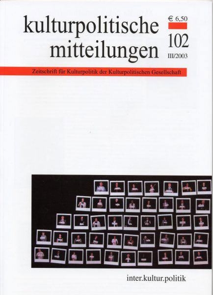 Heft 102 III/2003: inter.kultur.politik