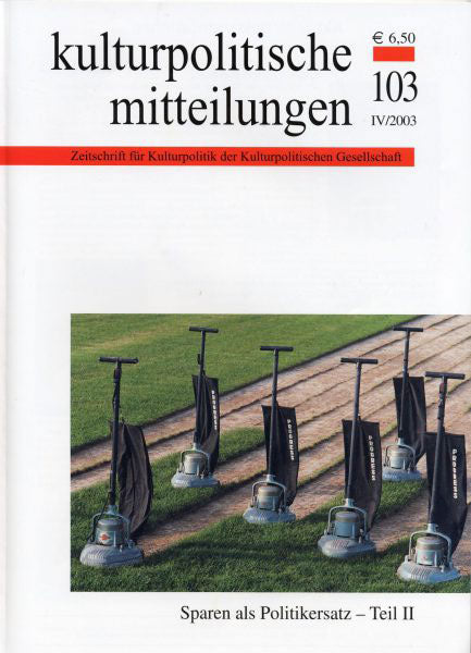 Heft 103 IV/2003: Sparen als Politikersatz – Teil II