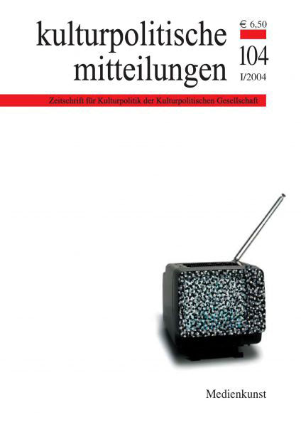 Heft 104 I/2004: Medienkunst