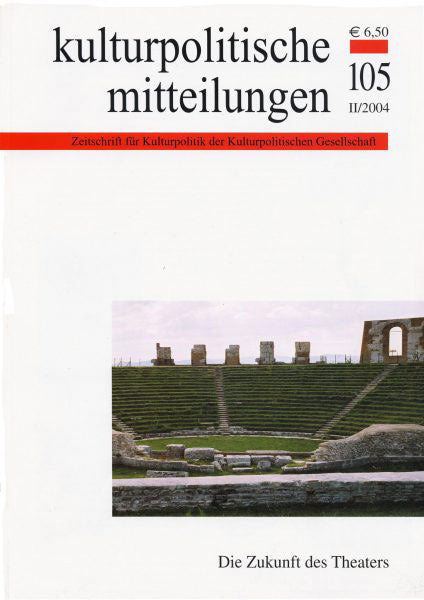 Heft 105 II/2004: Die Zukunft des Theaters