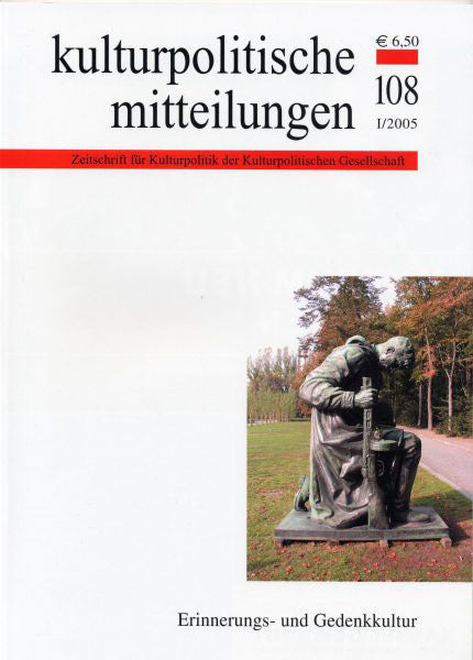 Heft 108 I/2005: Erinnerungs- und Gedenkkultur