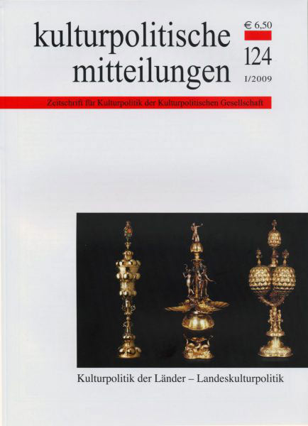 Heft 124 I/2009: Kulturpolitik der Länder – Landeskulturpolitik