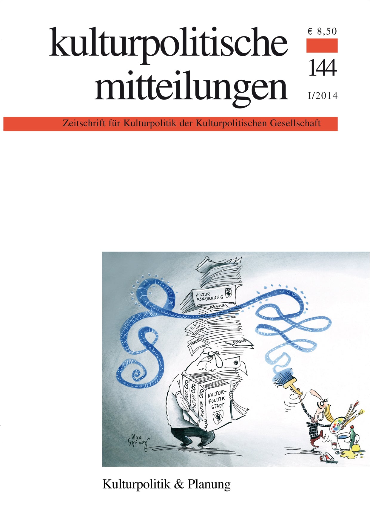 Kulturpolitische Mitteilungen • Heft 144 I/2014: Kulturpolitik & Planung