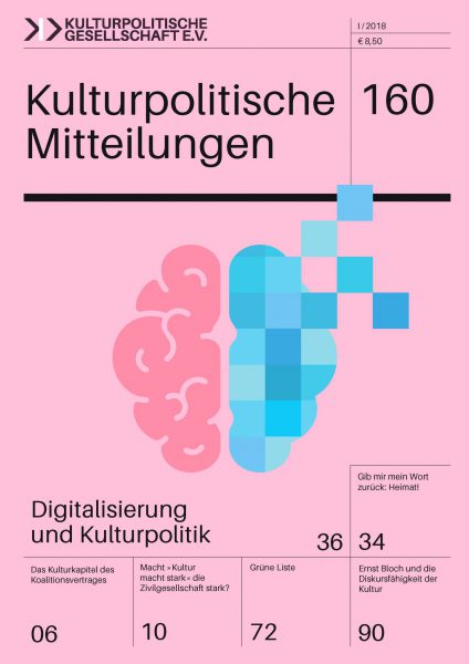 Kulturpolitische Mitteilungen • Heft 160 I/2018: Digitalisierung und Kulturpolitik