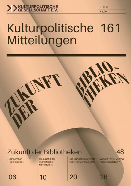 Kulturpolitische Mitteilungen • Heft 161 II/2018: Zukunft der Bibliotheken