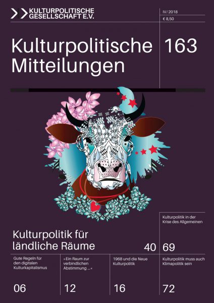 Kulturpolitische Mitteilungen • Heft 163 IV/2018: Kulturpolitik für ländliche Räume