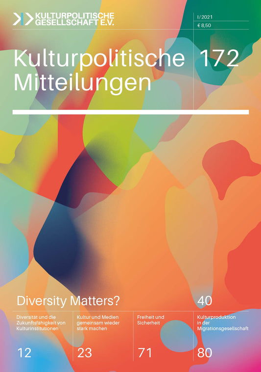 Kulturpolitische Mitteilungen • Heft 172 I/2021: Diversity Matters?